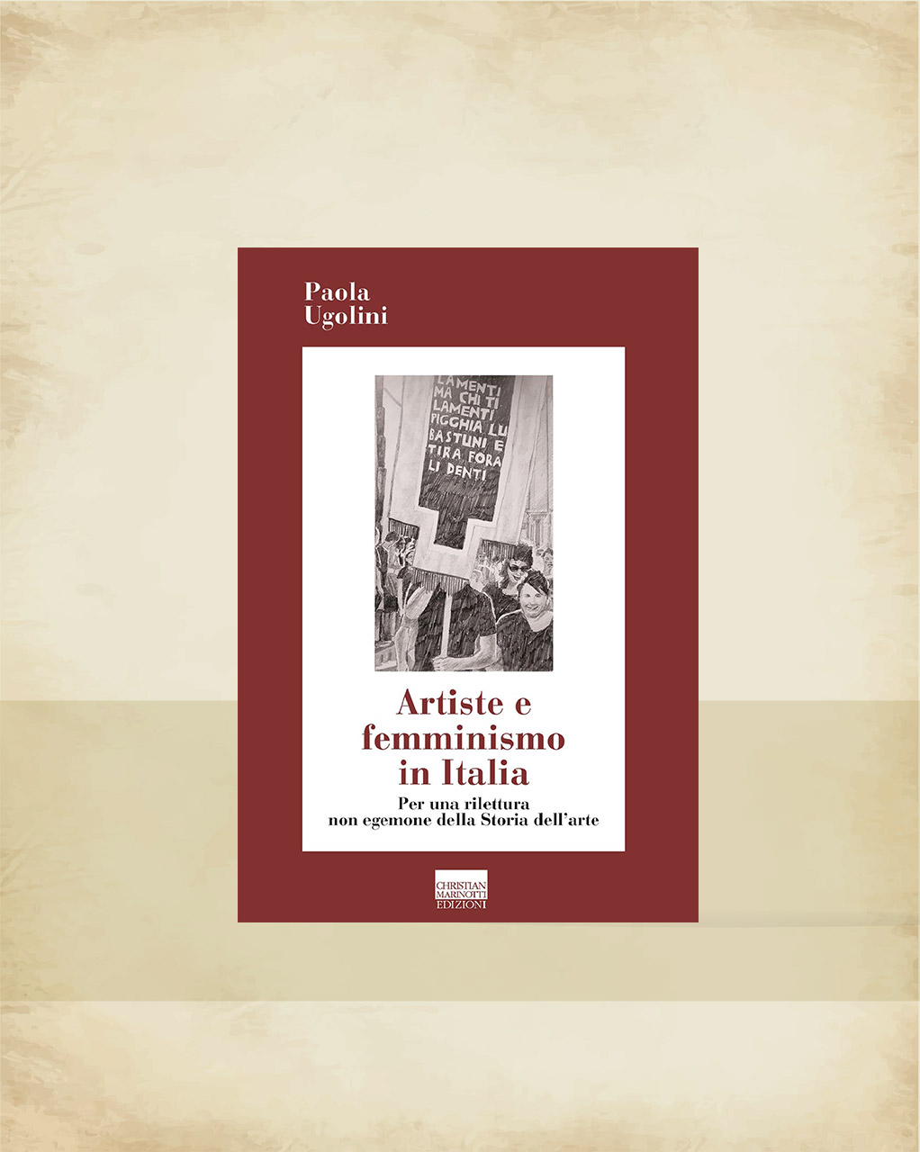 Copertina del libro di Paola Ugolini "ARTISTE E FEMMINISMO IN ITALIA"